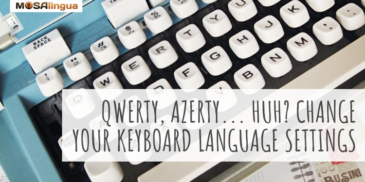 QWERTY, AZERTY, How Change Keyboard Settings
