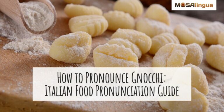How to Pronounce Gnocchi