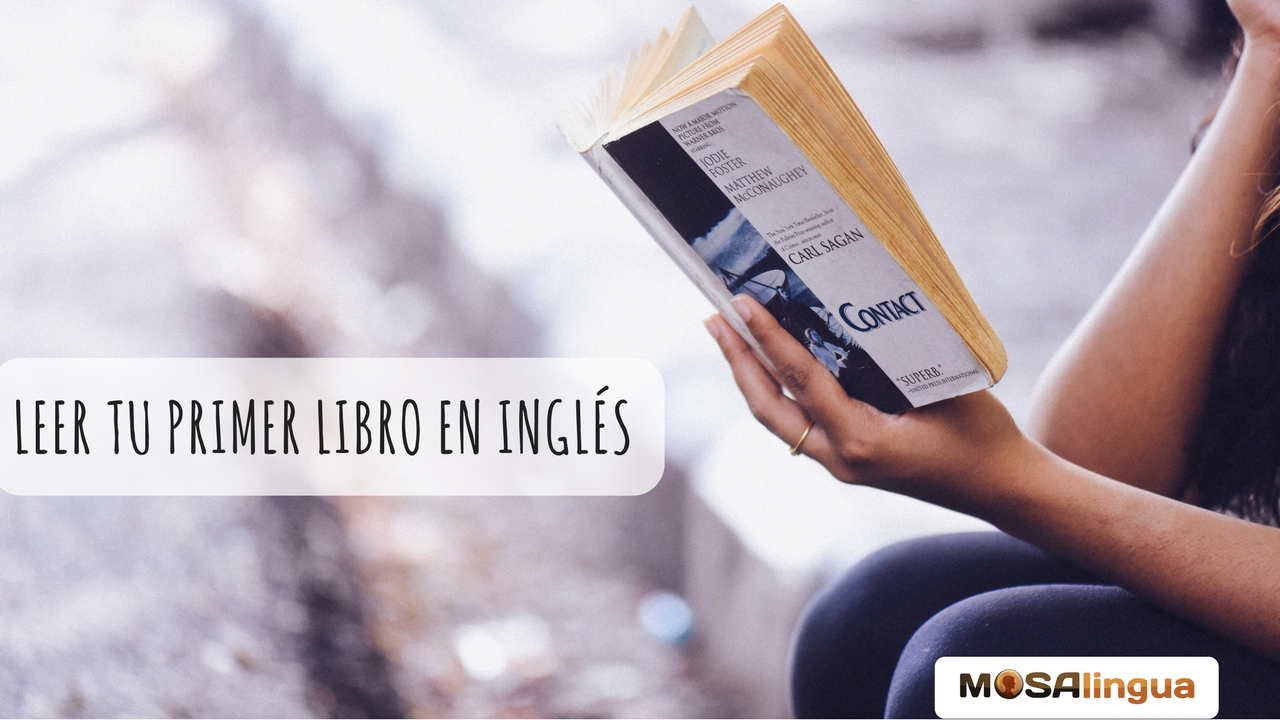 Leer tu primer libro en inglés - MosaLingua