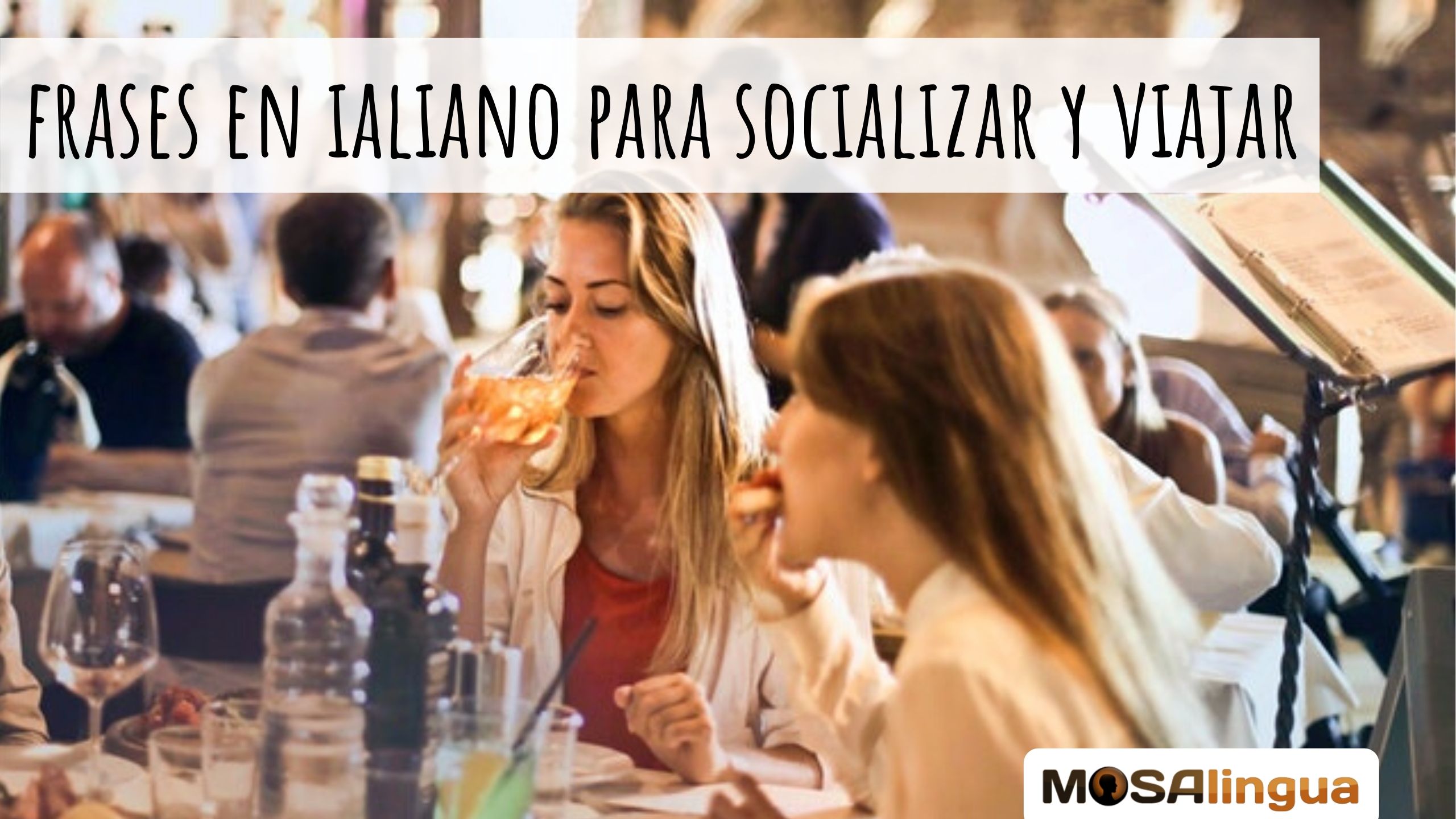 Frases en italiano para viajar y socializarte - MosaLingua