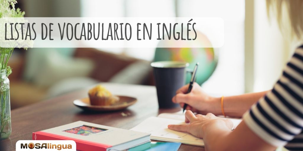 Lista de vocabulario en inglés en diferentes situaciones- MosaLingua