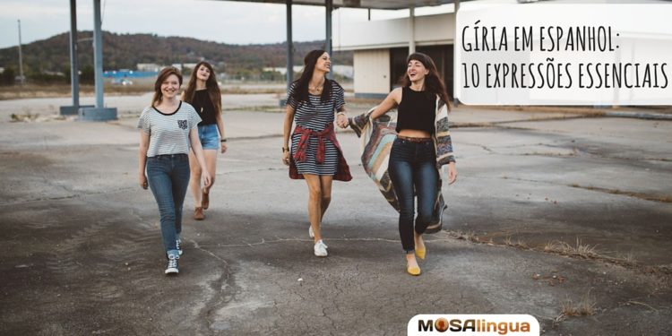 Gírias em Espanhol - mais de 60 expressões para falar como um local -  Estrangeira