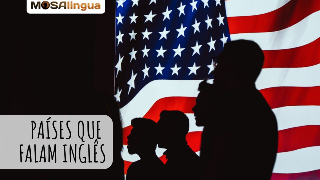 Língua inglesa: quais países falam inglês como língua oficial?