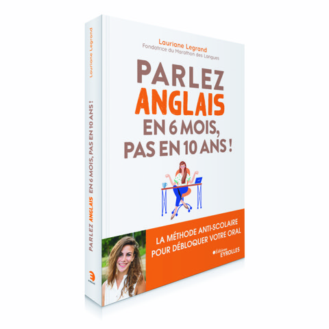 Parlez anglais en 6 mois pas en 10 ans ! Review du livre de Lauriane Legrand